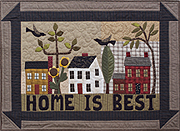 Home Is Best applique quilt pattern by Norma Whaley